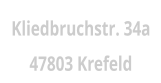 Kliedbruchstr. 34a47803 Krefeld